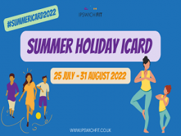 Ipswich Summer iCard 2022 25 July - 31 August