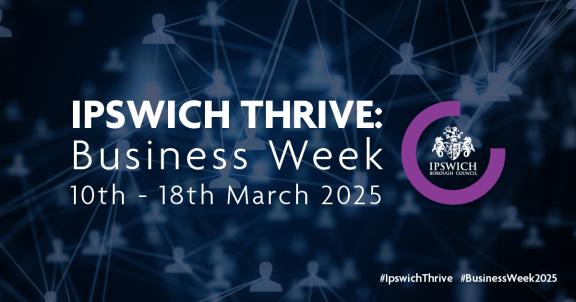 A dark blue background with a networking image. Text in front reads Ipswich Thrive Business Week 10th - 18th March 2025